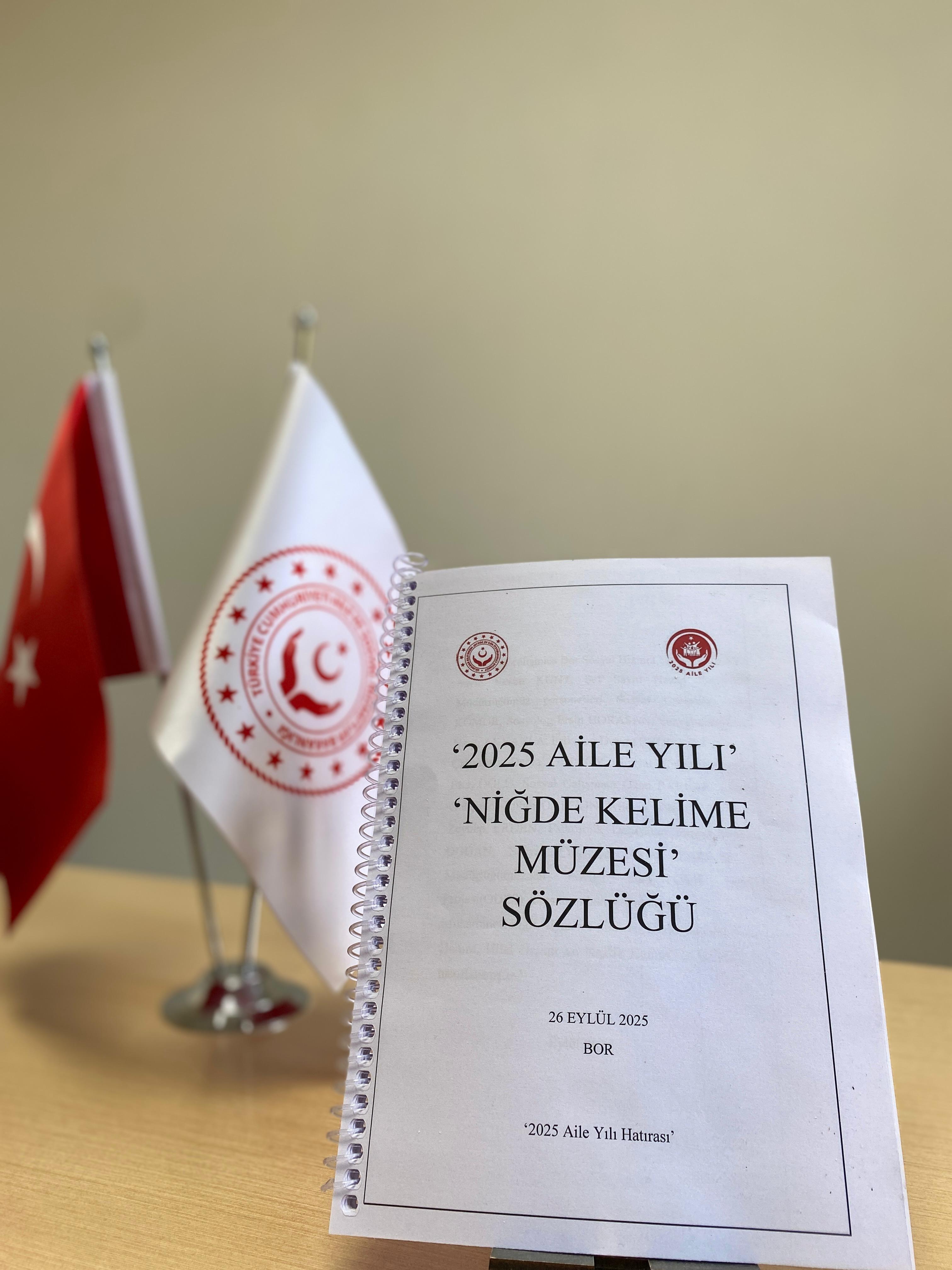 Aile Yılı Faaliyetleri Kapsamında Niğde’ye Özgü Kelimelerden Oluşan Sözlük Hazırlandı 