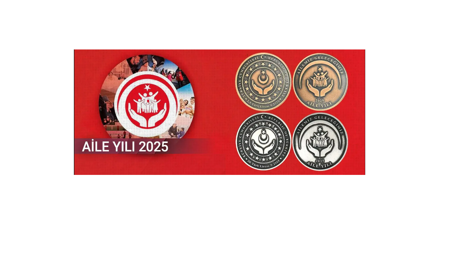 2025 Aile Yılı Hatıra Parası Basıldı